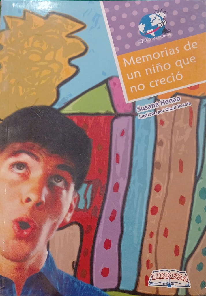 MEMORIAS DE UN NIÑO QUE NO CRECIO