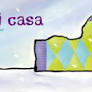 MI CASA