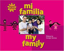 MI FAMILIA MY FAMILY