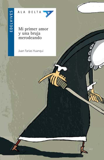 MI PRIMER AMOR Y UNA BRUJA MERODEANDO