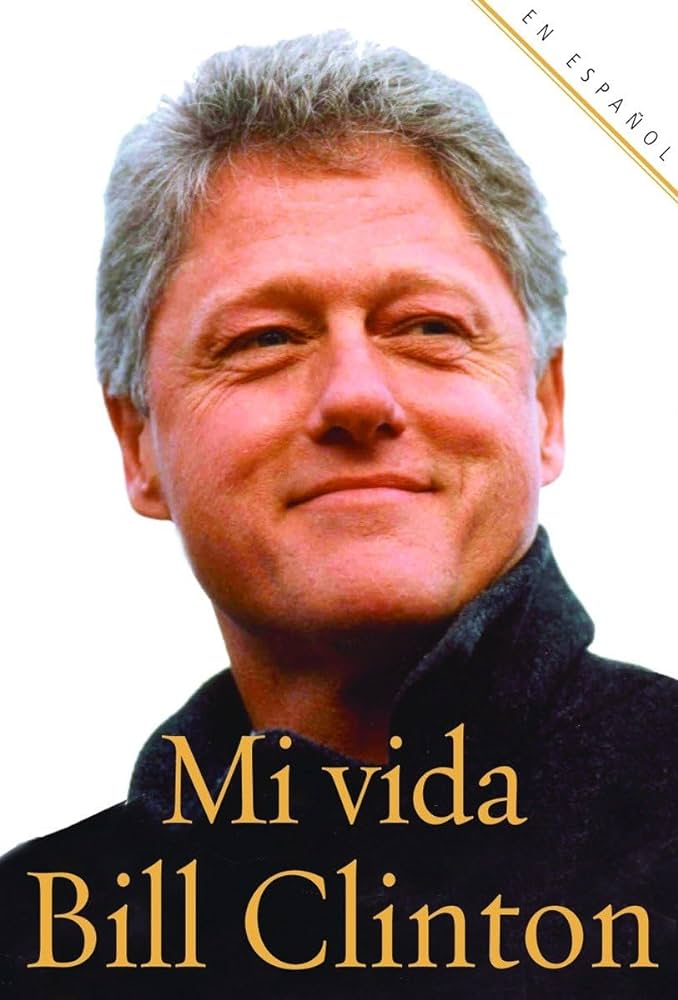 MI VIDA BILL CLINTON
