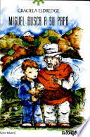 MIGUEL BUSCA A SU PAPA