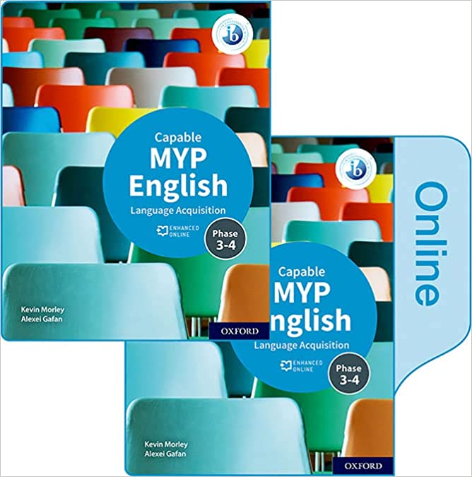 MYP ENGLISH LANGUAGE ACQUISITION CAPABLE PHASES 3&4) PRINT AND ENHANCED ONLINE PACK