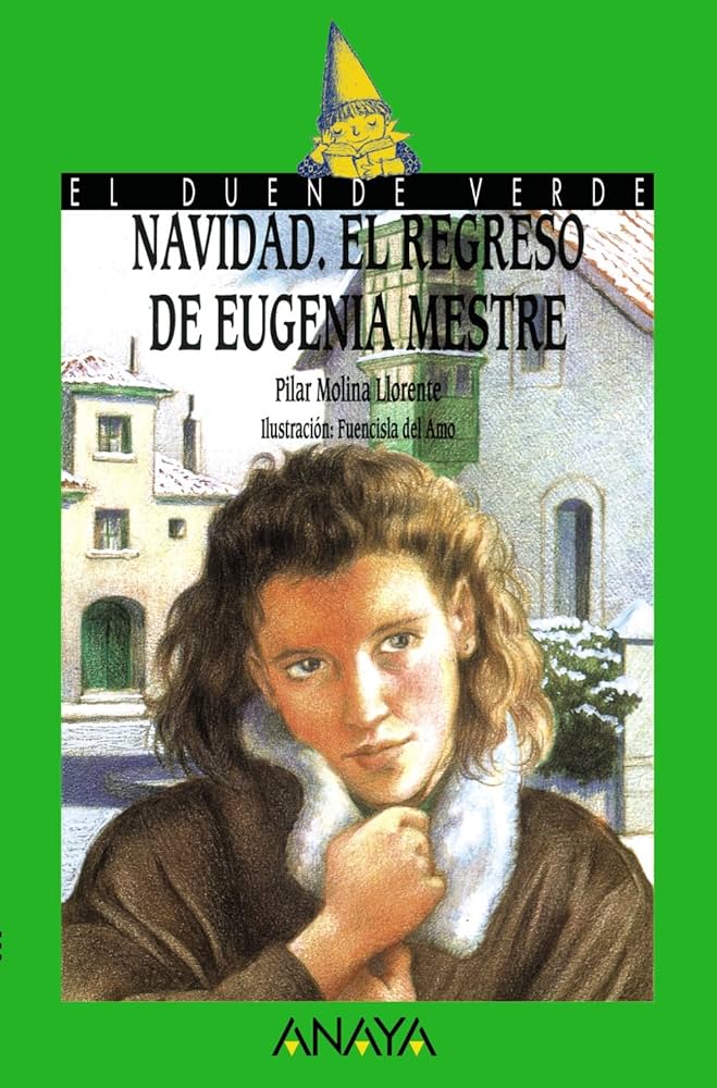 NAVIDAD, EL REGRESO DE EUGENIA MESTRE (COL. DUENDE VERDE)