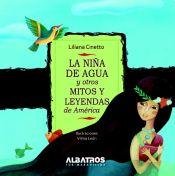 NIÑA DE AGUA Y OTROS MITOS Y LEYENDAS DE AMERICA, LA