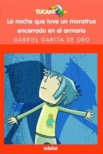 NOCHE QUE TUVE UN MONSTRUO ENCERRADO EN EL ARMARIO, LA