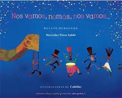 NOS VAMOS, NOMAS, NOS VAMOS