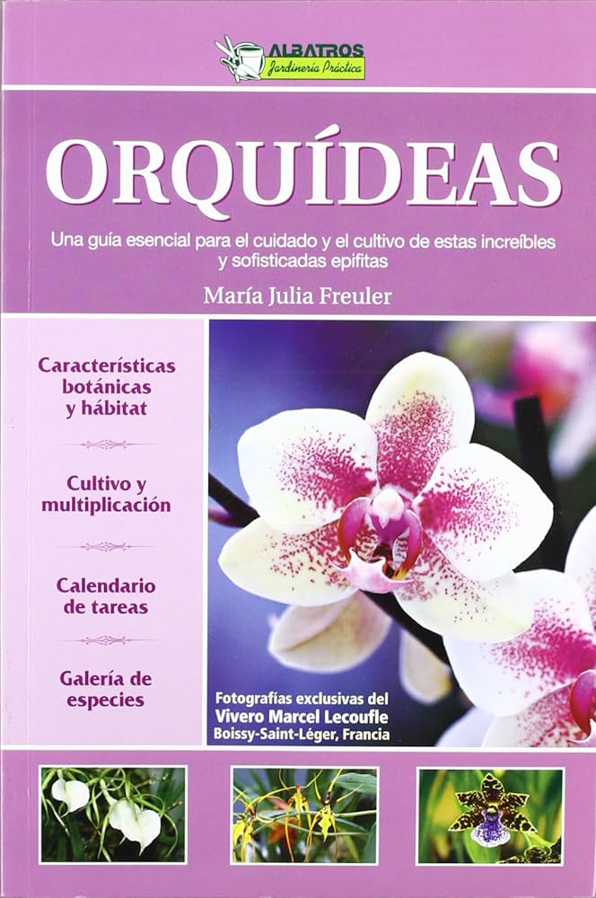 ORQUIDEAS, UNA GUIA ESENCIAL PARA CUIDADO