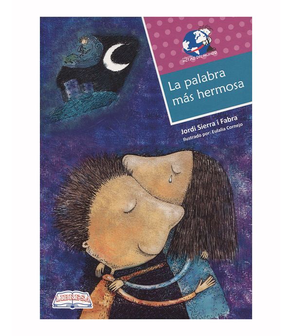 PALABRA MAS HERMOSA, LA