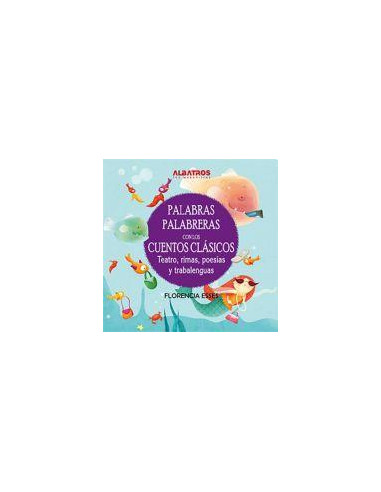 PALABRAS PALABRERAS CON LOS CUENTOS CLASICOS 