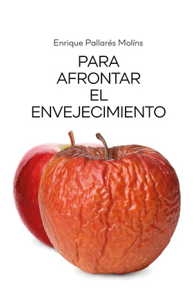 PARA AFRONTAR EL ENVEJECIMIENTO 