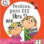 PERDONA, PERO ESE LIBRO ES MIO