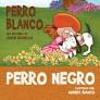 PERRO BLANCO PERRO NEGRO