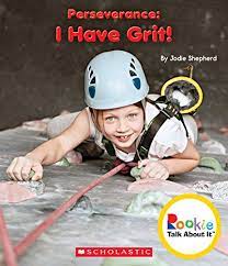 PERSEVERANCE: I HAVE GRIT