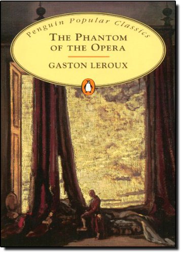 PHANTOM OF THE OPERA, THE (PENGUIN POPULAR CLASICS)