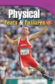 PHYSICAL FEATS & FAILURES 