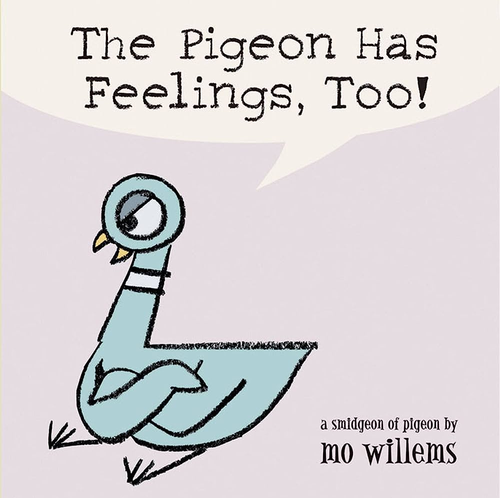 PIGEON HAS FEELINGS, THE