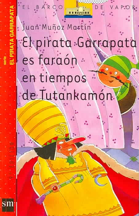 PIRATA GARRAPATA ES FARAON EN TIEMPOS DE TUTANKAMON, EL (N-6 COL. PIRATA GARRAPATA)