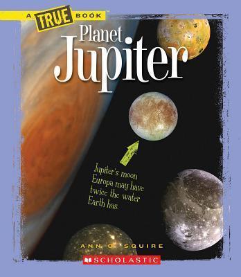 PLANET JUPITER (NEW TRUE BOOKS: SPACE)