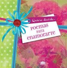POEMAS PARA ENAMORARTE
