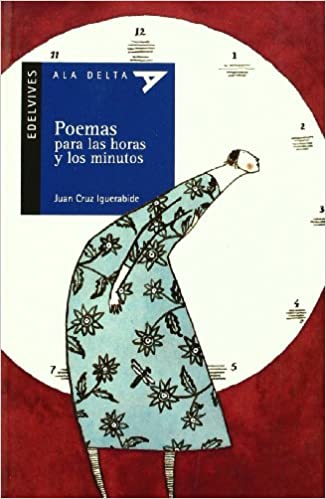 POEMAS PARA LAS HORAS Y LOS MINUTOS