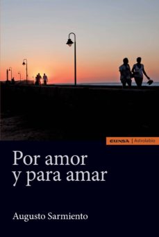 POR AMOR Y PARA AMAR 