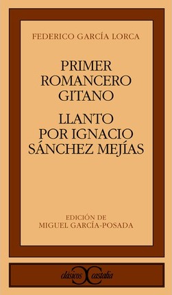PRIMER ROMANCERO GITANO LLANTO POR IGNACIO