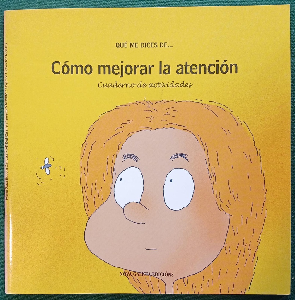 QUE ME DICES DE...COMO MEJORAR LA ATENCION CUADERNO DE ACTIVIDADES