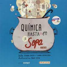 QUIMICA HASTA EN LA SOPA 