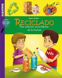 RECICLADO UNA SOLUCION AL PROBLEMA DE LA BASURA