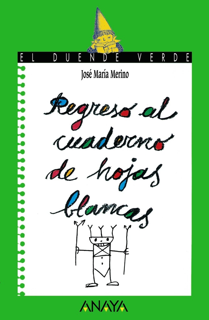 REGRESO AL CUADERNO DE HOJAS BLANCAS (COL. DUENDE VERDE) nro 100