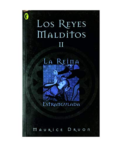 REYES MALDITOS 2 LA REINA ESTRANGULADA, LOS