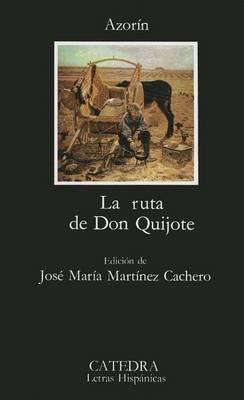 RUTA DE DON QUIJOTE, LA                                     