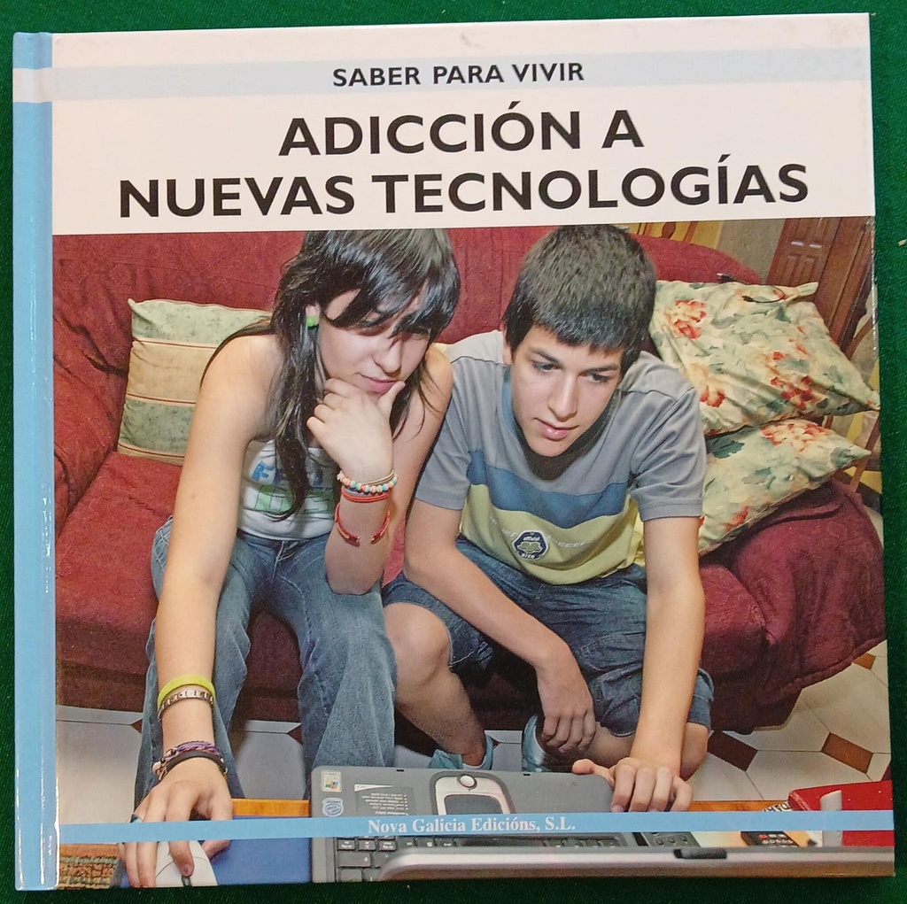 SABER PARA VIVIR ADICCION A NUEVAS TECNOLOGIAS