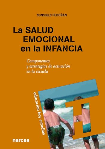 SALUD EMOCIONAL EN LA INFANCIA, LA