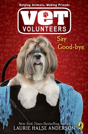 SAY GOOD-BYE (VET VOLUNTEERS)