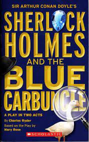 SHERLOCK HOLMES AND THE BLUE CARBUNCLE