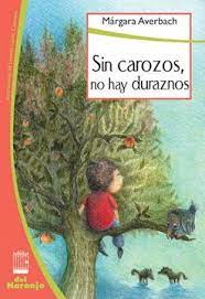 SIN CAROZOS, NO HAY DURAZNOS