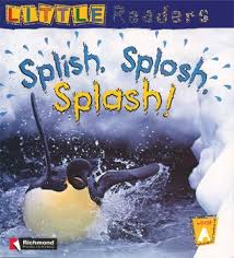 SPLISH, SPLOSH, SPLASH!