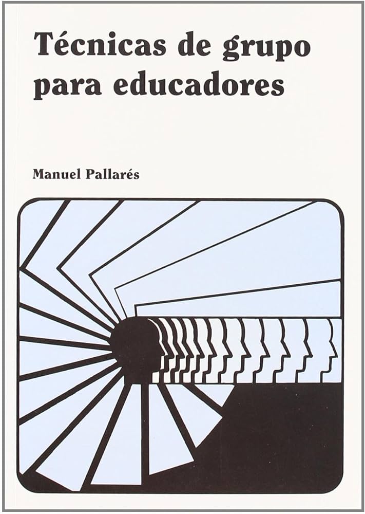 TECNICAS DE GRUPO PARA EDUCADORES