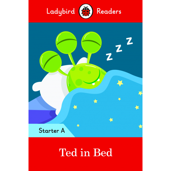 TED IN BED STARTER A (LADYBIRD READERS)