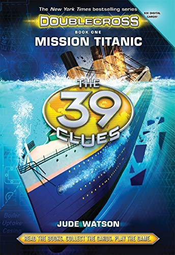THE 39 CLUES DOUBLECROSS MISSION TITANIC 1