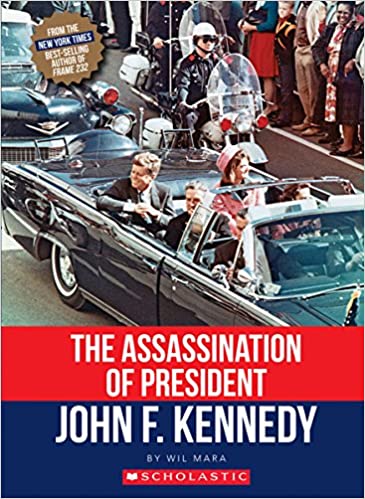 THE ASSASSINATION OF PRESIDENT JOHN F. KENNEDY
