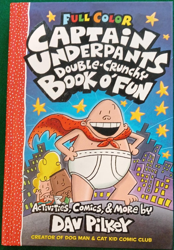 THE CAPTAIN UNDERPANTS DOUBLE-CRUNCHY BOOK O FUN