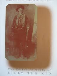 THE COLLECTED WORKS OF BILLY THE KID