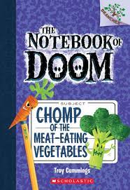 THE NOTEBOOK OF DOOM CHOMP OF THE MEAT-EATING VEGETABLES