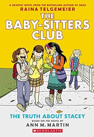 THE BABY-SITTERS CLUB 2: THE TRUTH ABOUT STACEY GRAPHIC NOVEL