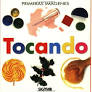 TOCANDO (COL. PRIMERAS IMAGENES)