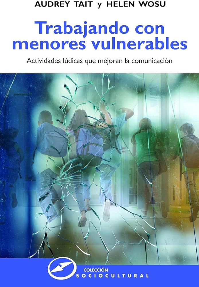 TRABAJANDO CON MENORES VULNERABLES