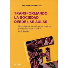 TRANSFORMANDO LA SOCIEDAD DESDE LAS AULAS